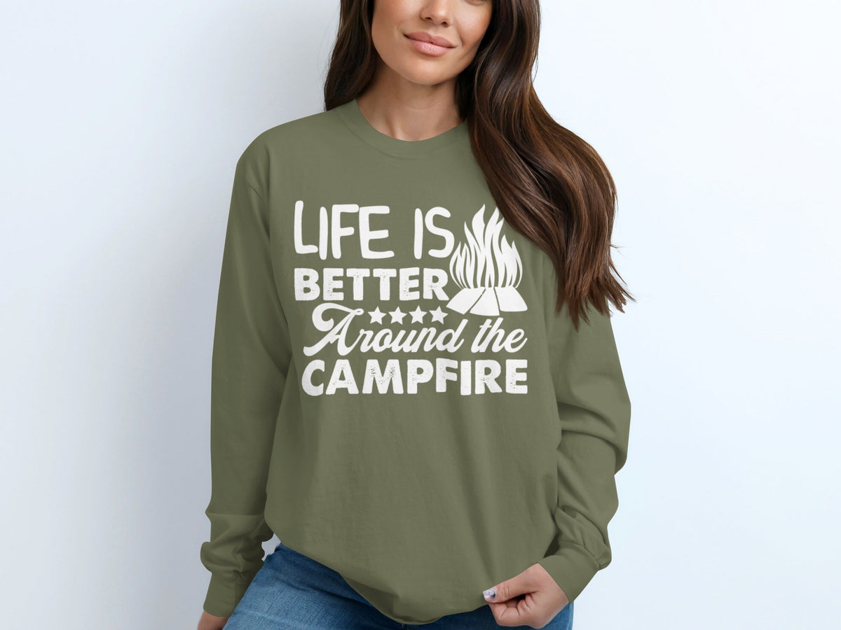 Life Is Better Around The Campfire Graphic Design Long Sleeve T-Shirt