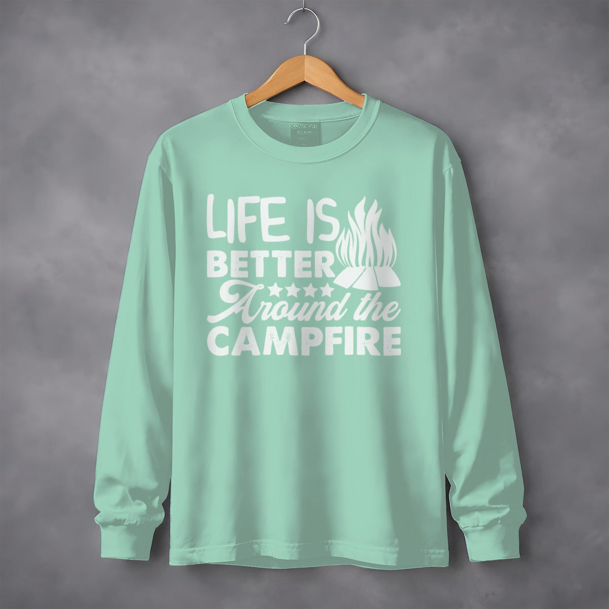 Life Is Better Around The Campfire Graphic Design Long Sleeve T-Shirt
