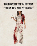 "I'm Ok It's Not My Blood" 2 Piece Set