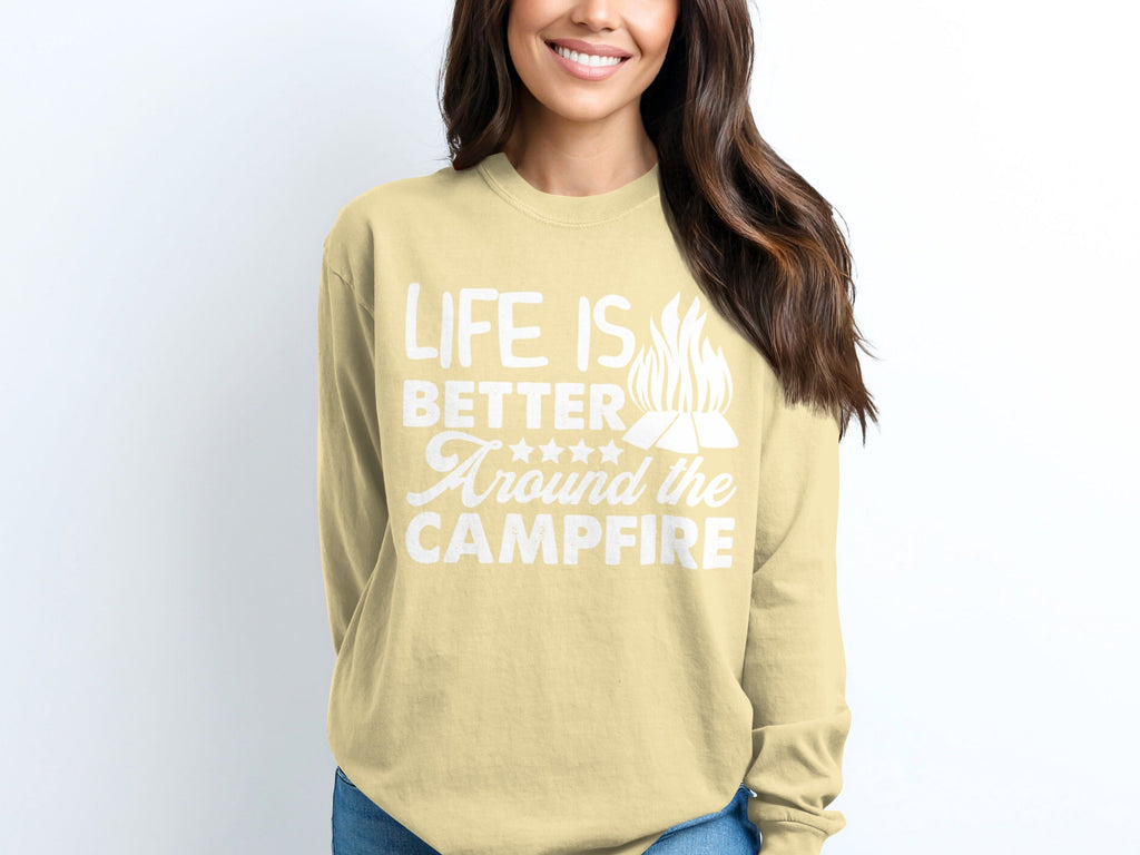 Life Is Better Around The Campfire Graphic Design Long Sleeve T-Shirt
